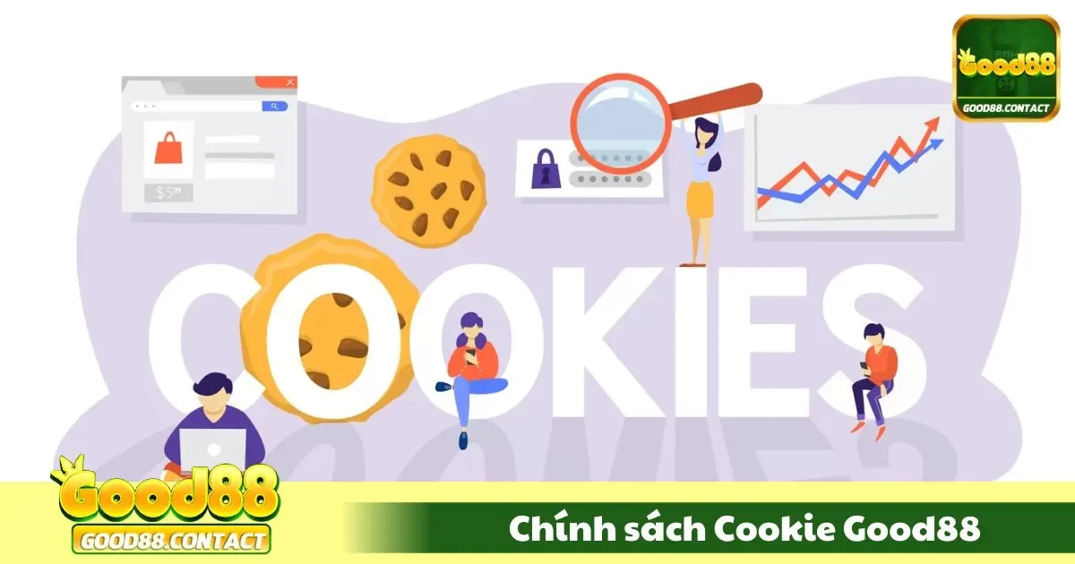 Cookie là gì và tại sao Good88 sử dụng chúng?