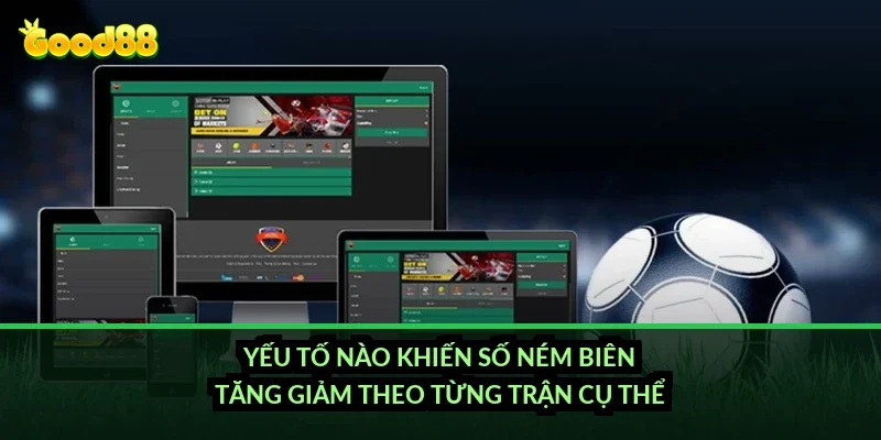 Kèo ném biên tài xỉu Good88: cách tính mốc tổng số quả ném biên chuẩn nhất 3 Yếu tố nào khiến số ném biên tăng giảm theo từng trận cụ thể?
