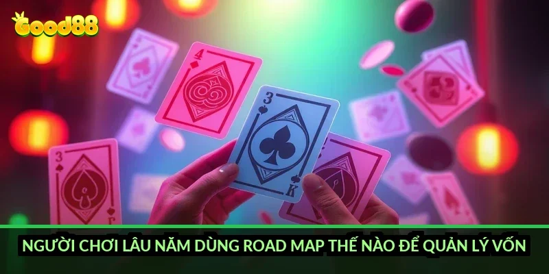 Baccarat trực tuyến uy tín Good88: vì sao bàn chia bài trực tiếp lại quan trọng? 5 Người chơi lâu năm dùng road map thế nào để quản lý vốn?